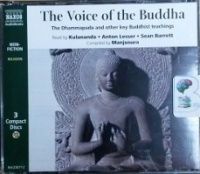 The Voice of the Buddha written by Buddha and Manjusura performed by Kulananda, Anton Lesser and Sean Barrett on CD (Abridged)